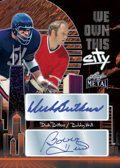 2024 Leaf Metal Legends Hockey Cards-Dick Butkus_Bobby Hull - We Own This