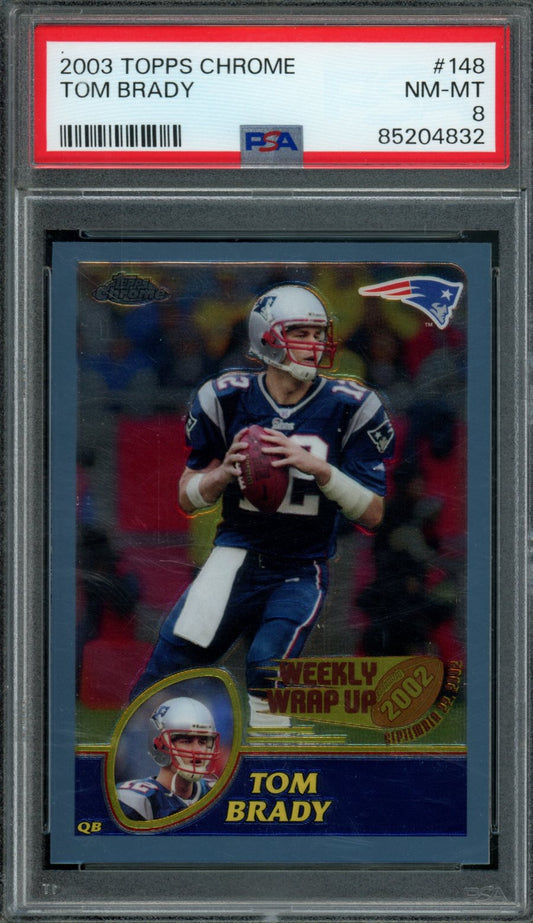 2003 Topps Chrome Tom Brady Weekly Wrap Up PSA 8 Patriots
